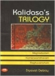 Kalidasa`S Trilogy