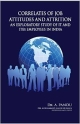 CORRELATES OF JOB ATTITUDES AND ATTRITION: An Exploratory Study of IT & ITEs Employees in India