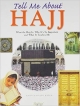 Tell Me About Hajj 