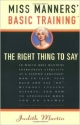 Miss Manner`S Basic Training The Right Things To Say