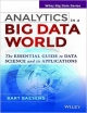 ANALYTICS IN A BIG DATA WORLD: THE ESSENTIAL GUIDE TO DATA SCIENCE AND ITS APPLICATIONS
