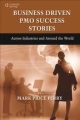 Business Driven PMO Success Stories (HB) ed.- 01