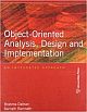 Objected - Oriented Analysis, Design and implementation : An Integrated Approach
