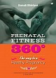 Prenatal Fitness 360° - The Way to a Healthy Pregnancy 	