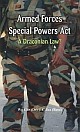 Armed Forces Special Power Act - A Draconian Law?