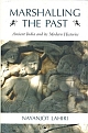 Marshalling the Past: Ancient India and its Modern Histories