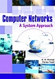 COMPUTER NETWORKS: A SYSTEM APPROACH