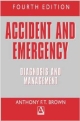 ACCIDENT AND EMERGENCY DIAGNOSIS AND MANAGEMENT