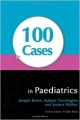 100 CASES IN PAEDIATRICS