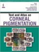 TEXT AND ATLAS ON CORNEAL PIGMENTATION