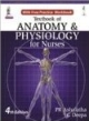 TEXTBOOK OF ANATOMY & PHYSIOLOGY FOR NURSES WITH FREE PRACTICE WORKBOOK