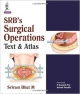 SRB`S SURGICAL OPERATIONS TEXT & ATLAS