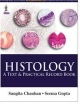 HISTOLOGY:A TEXT & PRACTICAL RECORD BOOK