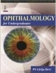 OPHTHALMOLOGY FOR UNDERGRADUATES