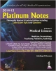 PLATINUM NOTES VOL.2 : MEDICAL SCIENCES (2014-15)