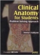 CLINICAL ANATOMY FOR STUDENTS PROBLEM SOLVING APPROACH WITH DVD-ROM