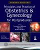 Principles and Practice of Obstetrics and Gynecology for Postgraduates 