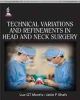 Technical Variations and Refinements in Head and Neck Surgery