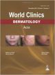 World Clinics: Dermatology - Acne (World Clinics in Dermatology) 