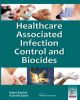Healthcare-associated Infection Control and Biocides 