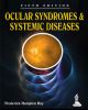 Ocular Syndromes and Systemic Diseases 