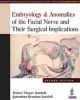 Embryology & Anomalies of the Facial Nerve and Their Surgical Implications 