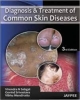 DIAGNOSIS AND TREATMENT OF COMMON SKIN DISEASES