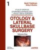 Atlas of Operative Otorhinolaryngology and Head & Neck Surgery (Volume-1): Otology and Lateral Skullbase Surgery 