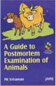 A Guide to Postmortem Examination of Animals with CD-ROM 