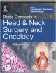 Basic Concepts in Head & Neck Surgery and Oncology