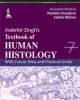 Inderbir Singh`s Textbook of Human Histology (With Colour Atlas and Practical Guide) 