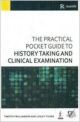The Practical Pocket Guide To History Taking And Clinical Examination
