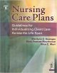 Nursing Care Plans Guidelines for Individualizing Client Care across the Life Span