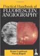 Practical Handbook of Fluorescein Angiography