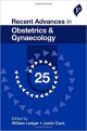 Recent Advances in Obstetrics & Gynaecology: v. 25