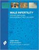 Male Infertility Sperm Diagnosis, Management and Delivery