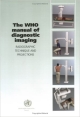 The WHO Manual of Diagnostic Imaging: v. 2: Radiographic Technique and Projections