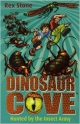 Dinosaur Cove Hunted by the Insect Army