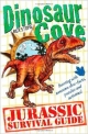 Dinosaur Cove Jurassic Survival Guide