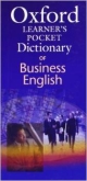 Oxford Learner`s Pocket Dictionary of Business English