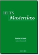 IELTS Masterclass:: Teacher`s Book: Preparation for students who require IELTS for academic purposes. (Ielts Masterclass Series)