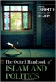 The Oxford Handbook of Islam and Politics (Oxford Handbooks in Religion and Theology)