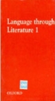 LANGUAGE THROUGH LITERATURE BOOK 1