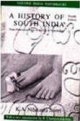 A History of South India: From Prehistoric Times to the Fall of Vijayanagar