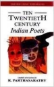 Ten Twentieth Century Indian Poets