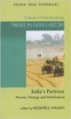 India`s Partition: Process Strategy and Mobilization (Themes in Indian History)