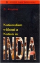 NATIONALISM WITHOUT A NATION IN INDIA (OIP)