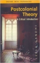 Postcolonoal Theory: A Critical Introduction