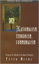 Nationalism Terrorism Communalism: Essays in Modern Indian History