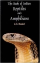 The Book of Indian Reptiles and Amphibians (Bombay Natural History Society)